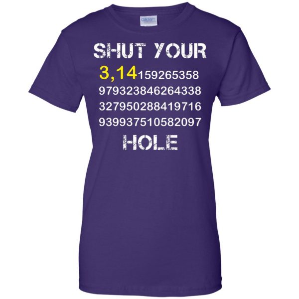 shut your pi hole womens t shirt - lady t shirt - purple