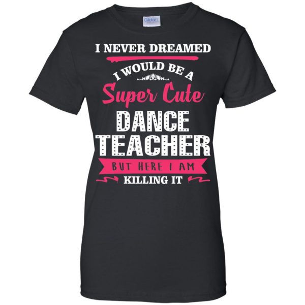 dance teachers womens t shirt - lady t shirt - black