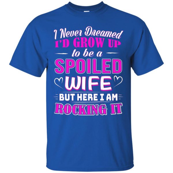 spoiled wife t shirt - royal blue