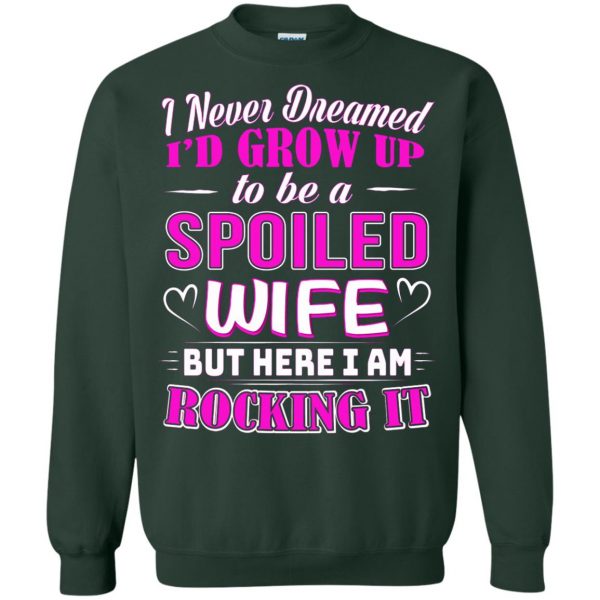 spoiled wife sweatshirt - forest green