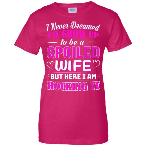 spoiled wife womens t shirt - lady t shirt - pink heliconia