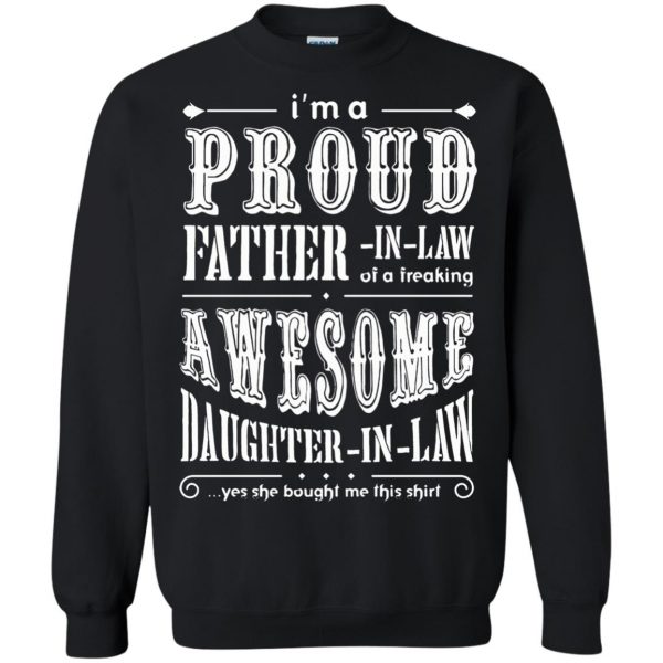proud father in law sweatshirt - black
