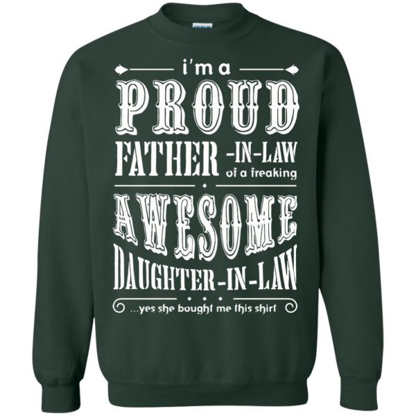proud father in law sweatshirt - forest green