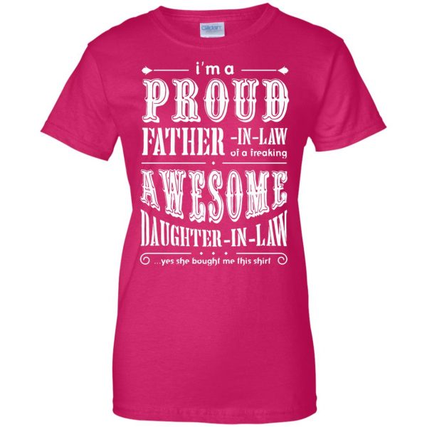 proud father in law womens t shirt - lady t shirt - pink heliconia