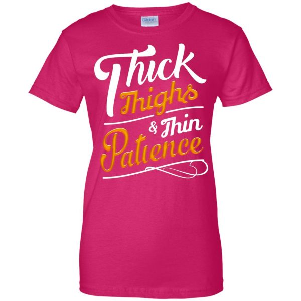 thick thighs thin patience womens t shirt - lady t shirt - pink heliconia