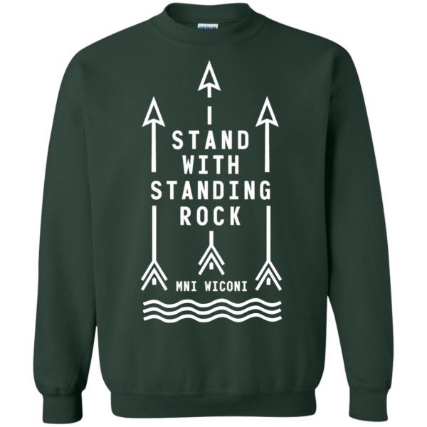stand with standing rock sweatshirt - forest green