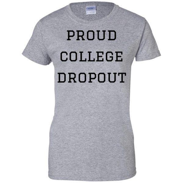 college dropout womens t shirt - lady t shirt - sport grey