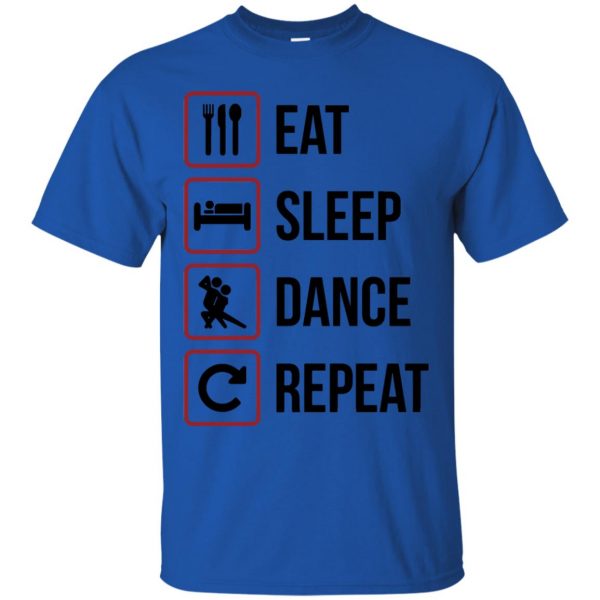 eat sleep dance repeat t shirt - royal blue