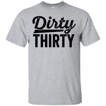 dirty thirty shirts - sport grey