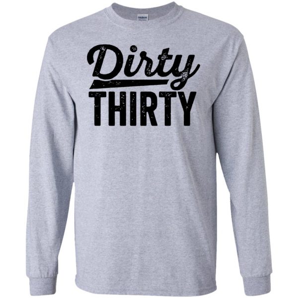 dirty thirtys long sleeve - sport grey