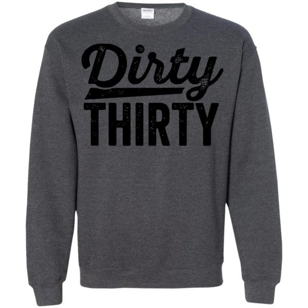 dirty thirtys sweatshirt - dark heather