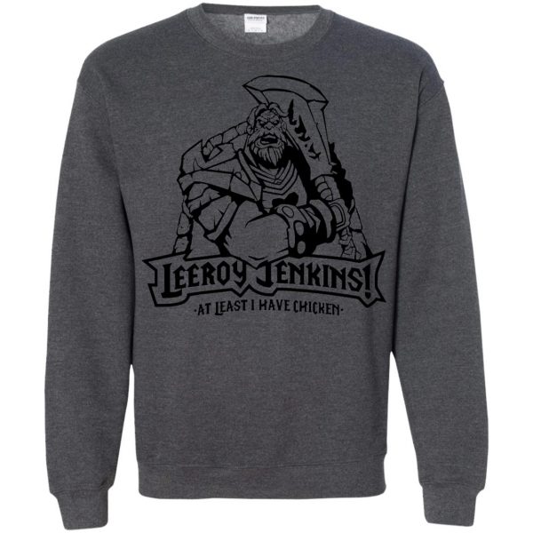 leeroy jenkinss sweatshirt - dark heather
