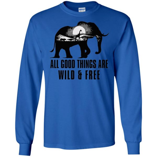all good things are wild and free long sleeve - royal blue
