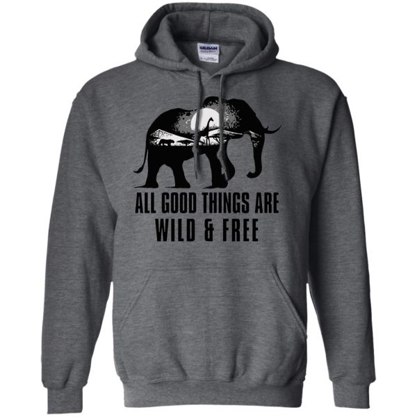 all good things are wild and free hoodie - dark heather