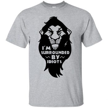 im surrounded by idiots shirt - sport grey