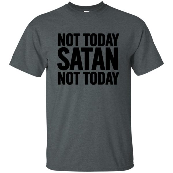 not today satan t shirt - dark heather