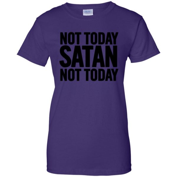 not today satan womens t shirt - lady t shirt - purple
