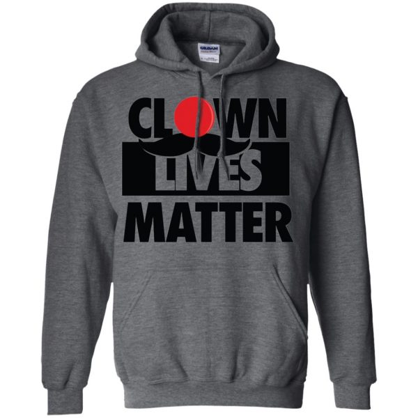 clown lives matter hoodie - dark heather