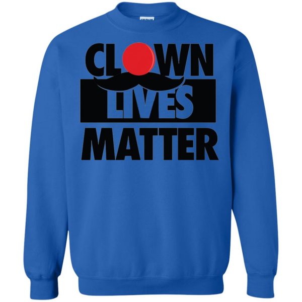 clown lives matter sweatshirt - royal blue
