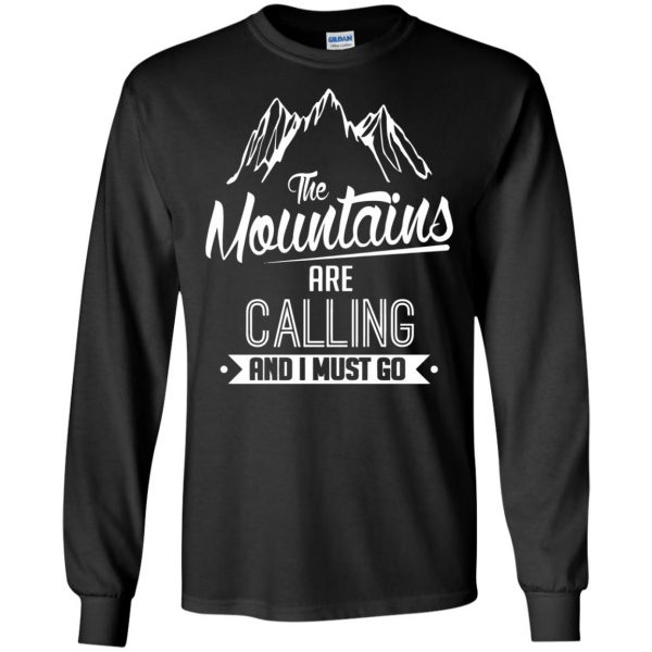 the mountains are calling and i must go long sleeve - black