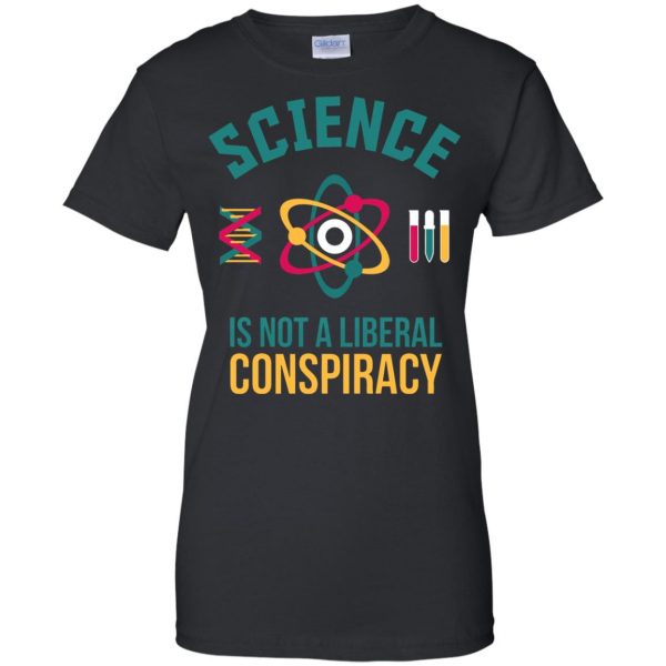 science is not a liberal conspiracy womens t shirt - lady t shirt - black