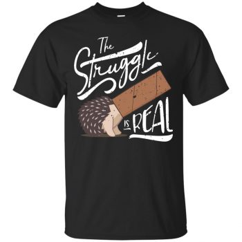 the struggle is real shirt - black