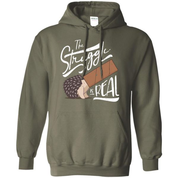 the struggle is real hoodie - military green
