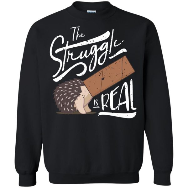 the struggle is real sweatshirt - black