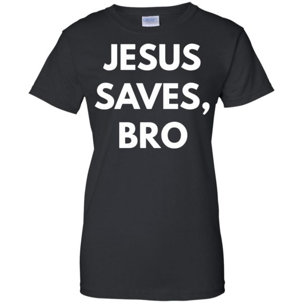 jesus saves bro womens t shirt - lady t shirt - black
