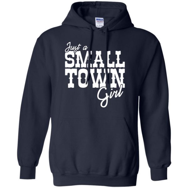 just a small town girl hoodie - navy blue