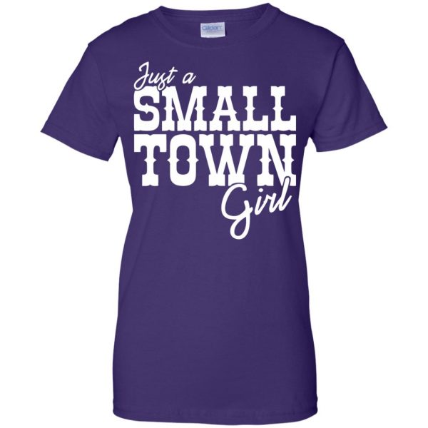 just a small town girl womens t shirt - lady t shirt - purple
