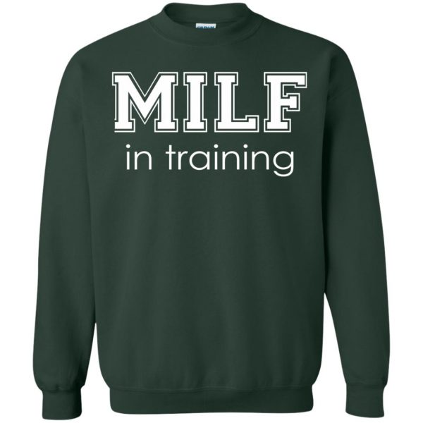 milf sweatshirt - forest green