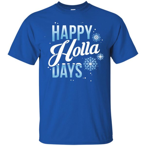 happy holla days t shirt - royal blue