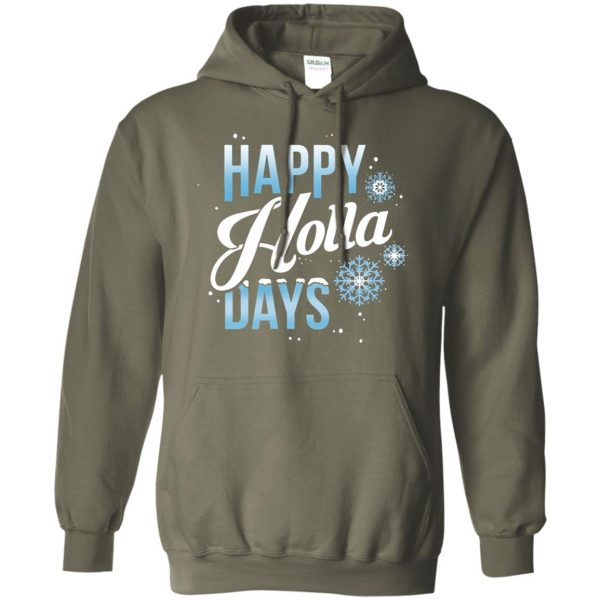 happy holla days hoodie - military green