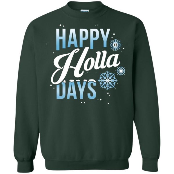 happy holla days sweatshirt - forest green