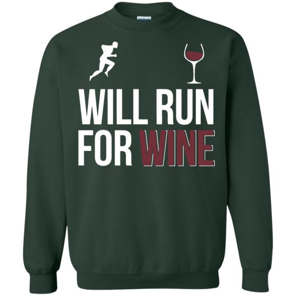 will run for wines sweatshirt - forest green