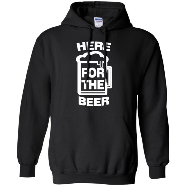 here for the beers hoodie - black