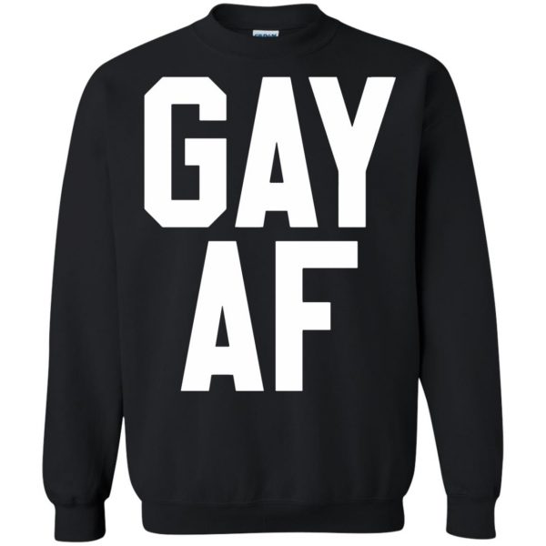 gay af sweatshirt - black