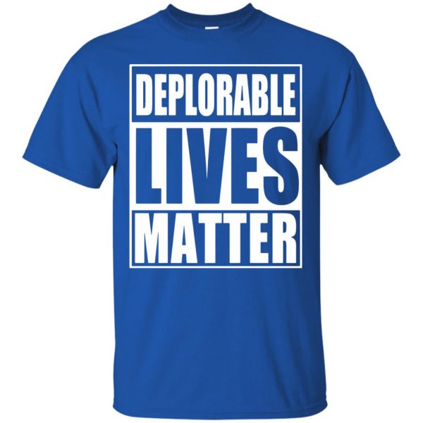 deplorable lives matter t shirt - royal blue