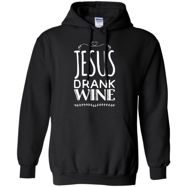 jesus drank wine hoodie - black