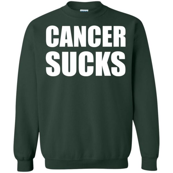 cancer sucks sweatshirt - forest green