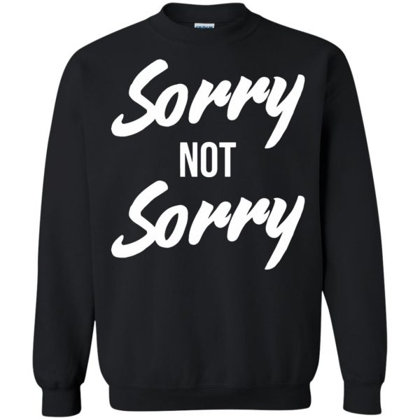 sorry not sorry sweatshirt - black