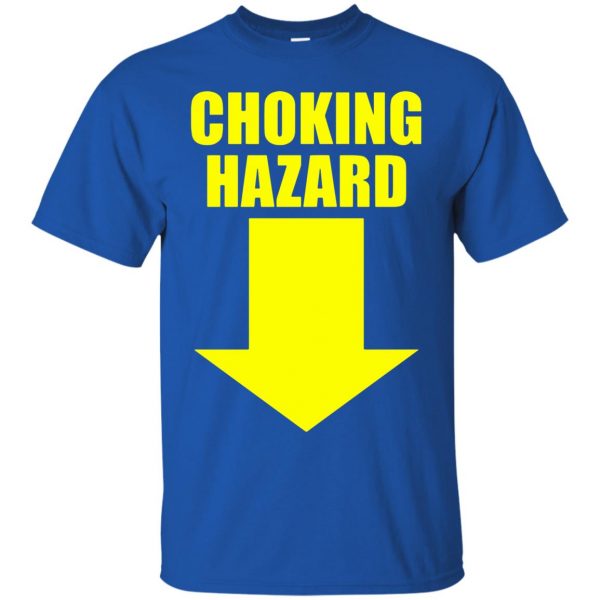 choking hazard t shirt - royal blue