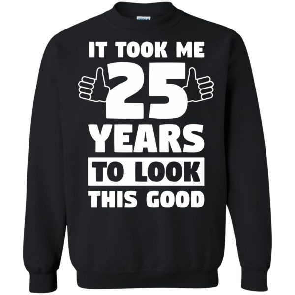 25th birthday sweatshirt - black
