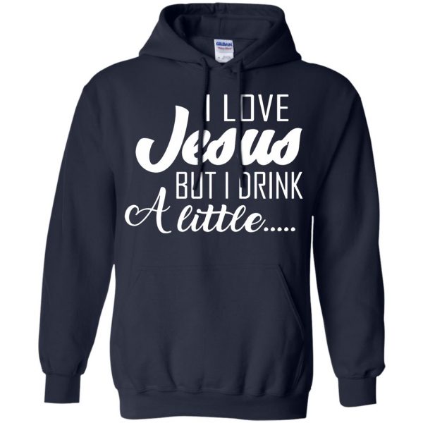 i love jesus but i drink a little hoodie - navy blue