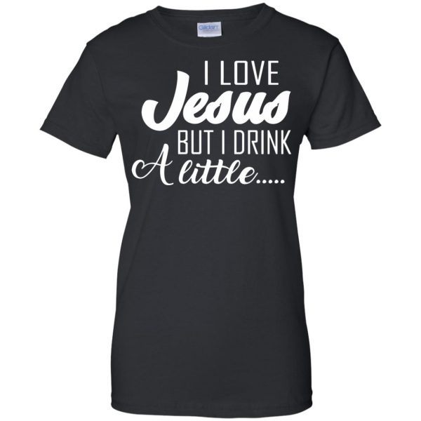 i love jesus but i drink a little womens t shirt - lady t shirt - black
