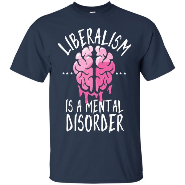 liberalism is a mental disorder t shirt - navy blue