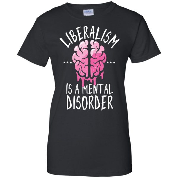 liberalism is a mental disorder womens t shirt - lady t shirt - black