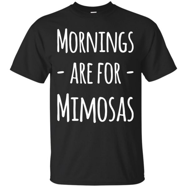 mornings are for mimosas shirt - black