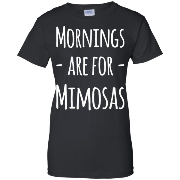 mornings are for mimosas womens t shirt - lady t shirt - black